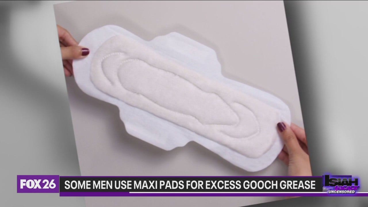 What is Gooch Grease?: Some men using maxi pads cause of excess gooch grease