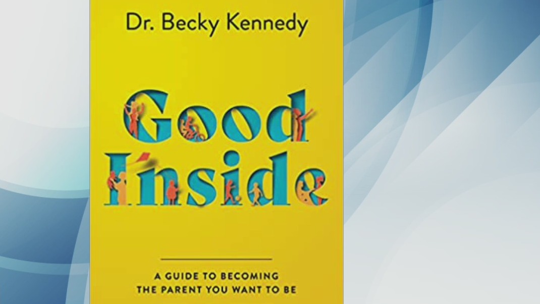 Dr. Becky Kennedy on navigating parenthood