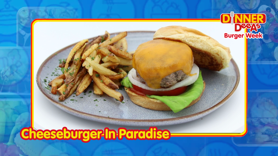 Dinner DeeAs: Cheeseburger In Paradise