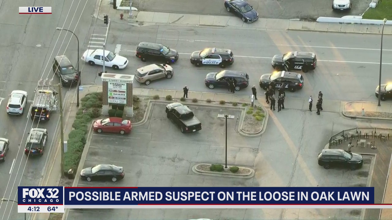 Possible armed suspect on the loose in Oak Lawn