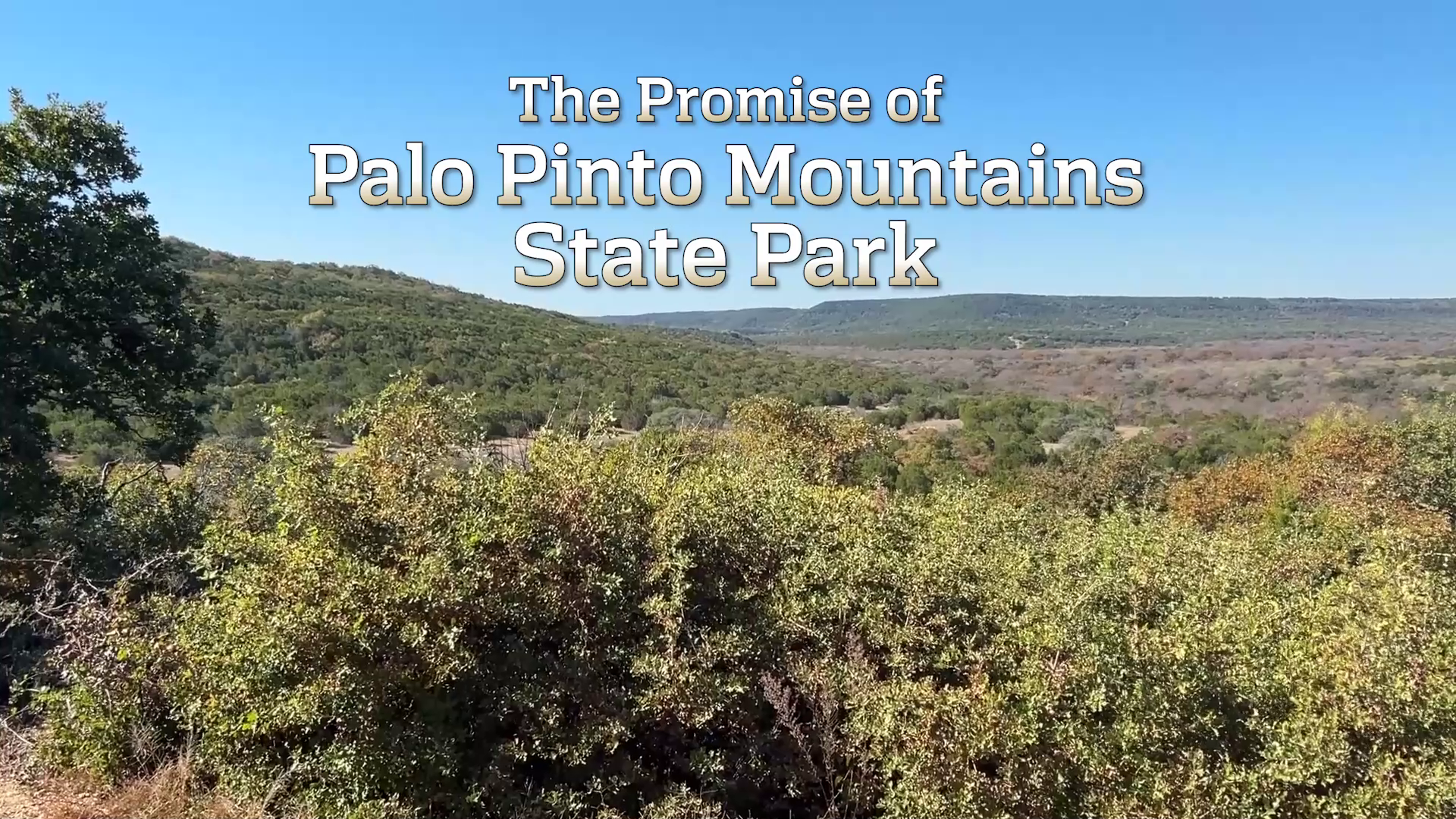 The Promise of Palo Pinto Mountains State Park