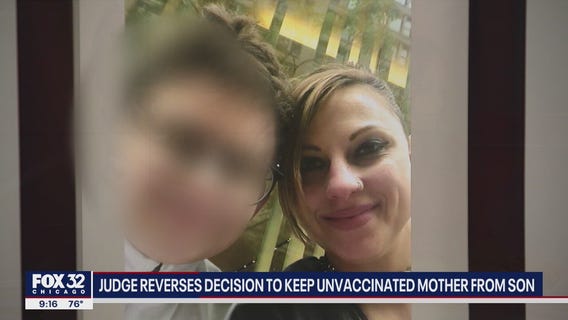 Cook County judge reverses decision to keep unvaccinated Chicago mom from son