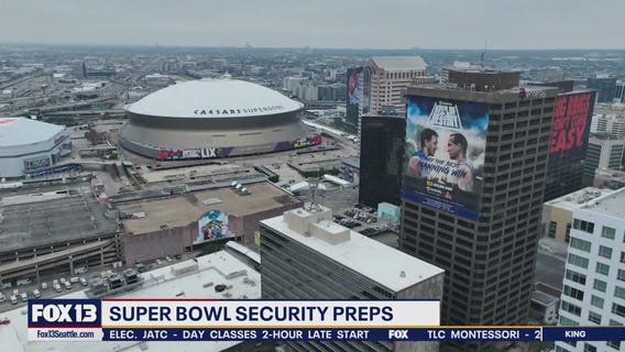 Super Bowl security preps in New Orleans