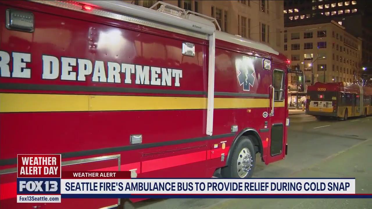 Seattle Fire's Ambulance Bus to provide relief during cold snap