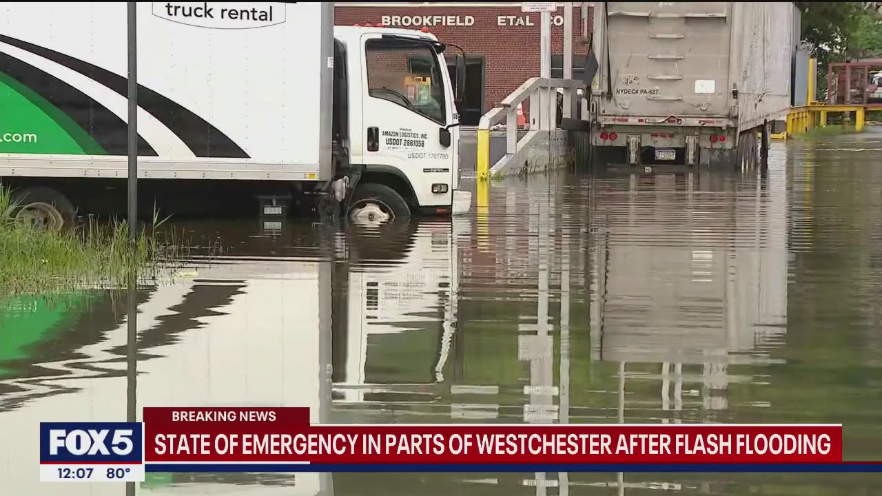 Parts of Westchester declare state of emergency after flash flooding