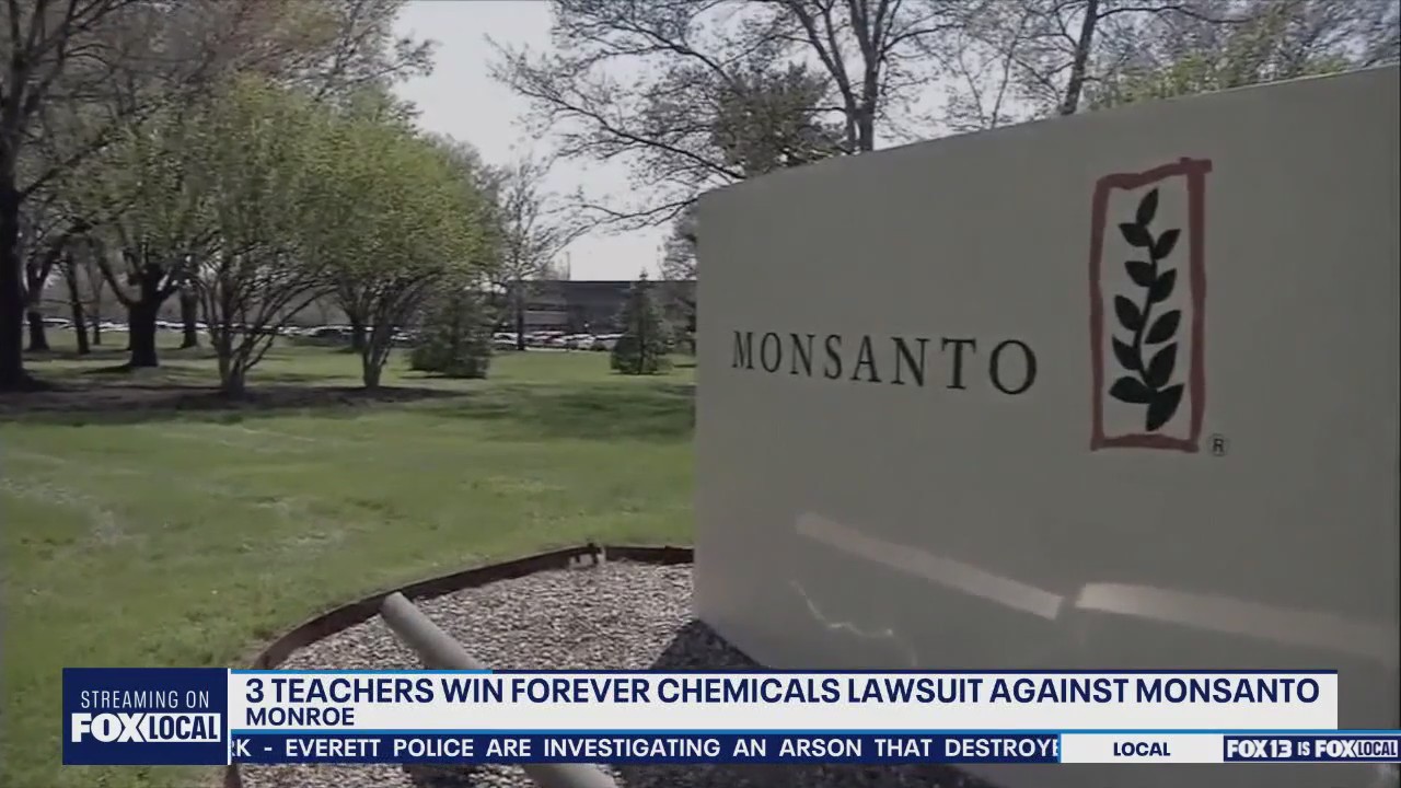 3 WA teachers win forever chemicals lawsuit against Monsanto