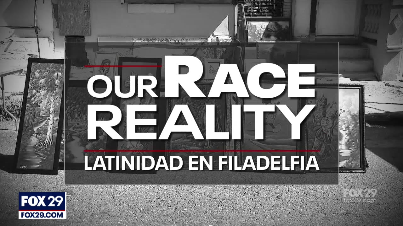 Our Race Reality: Latinidad En Filadelfia