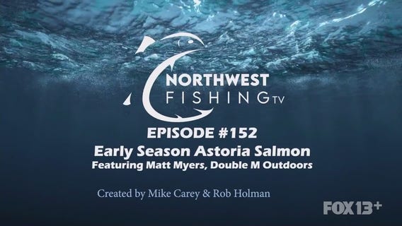 Northwest Fishing: Episode 152