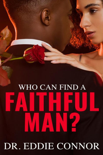 Chatting with the author of, "Who Can Find A Faithful Man?"