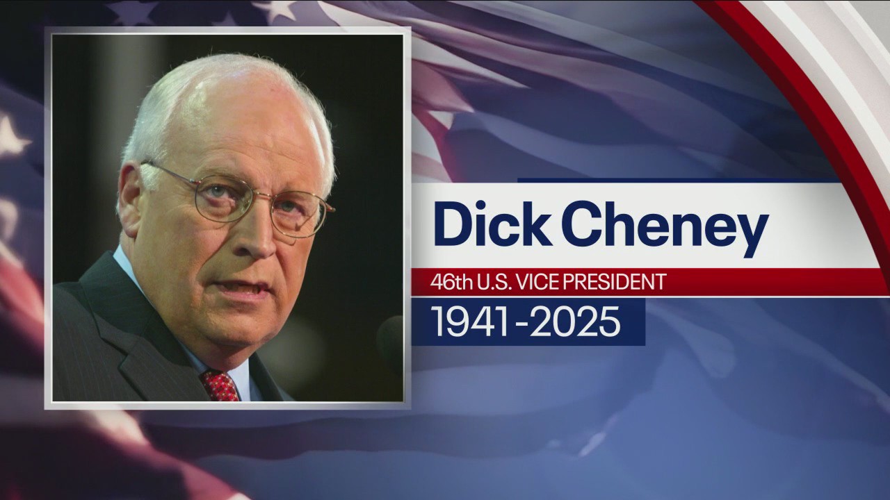 Former VP Dick Cheney dies