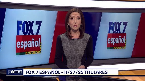 FOX 7 Español - 11/27/25 Titulares