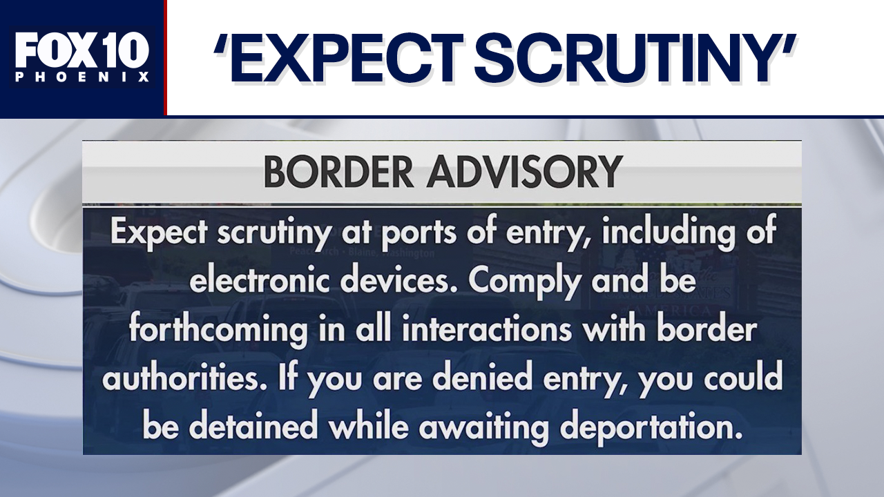 Canada tells residents 'expect scrutiny' when coming to US