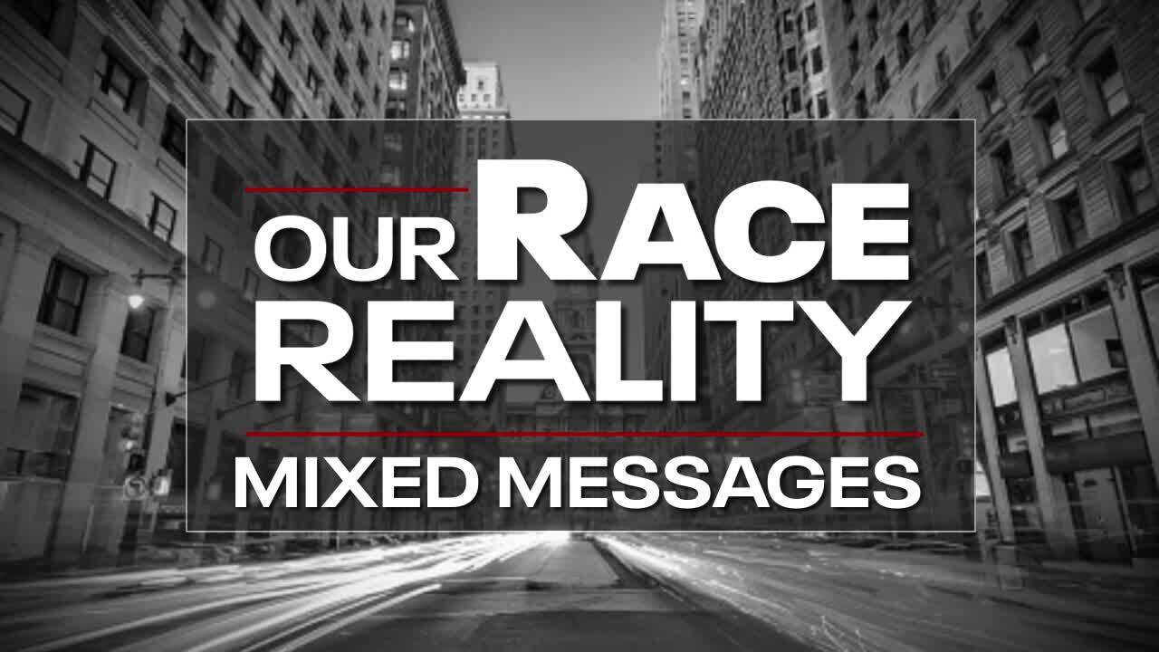 Our Race Reality: Mixed Messages