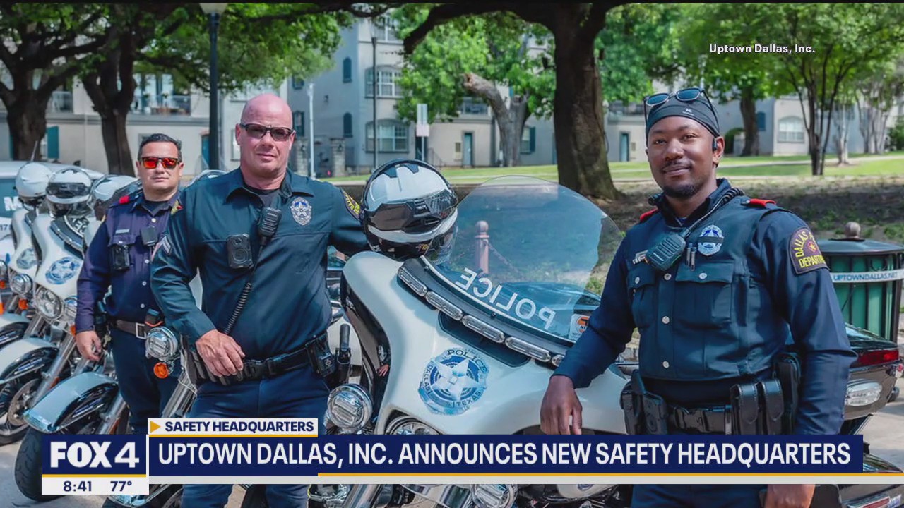 Uptown, Dallas announces new safety headquarters