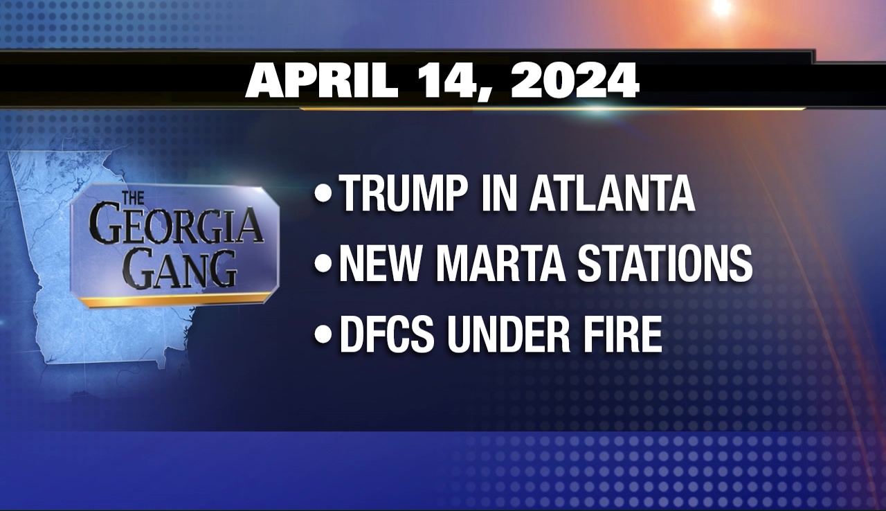 The Georgia Gang: April 14, 2024