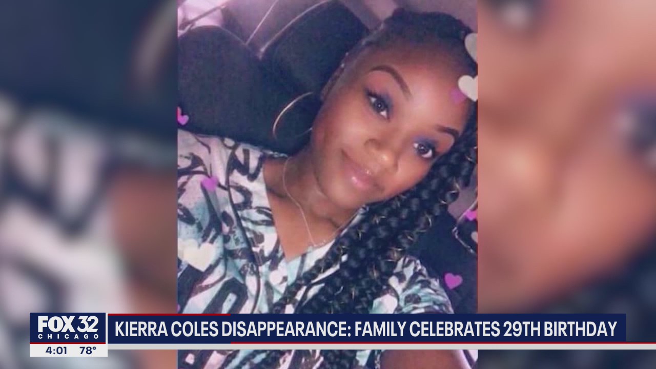 Kierra Coles disappearance: Chicago family celebrates her 29th birthday