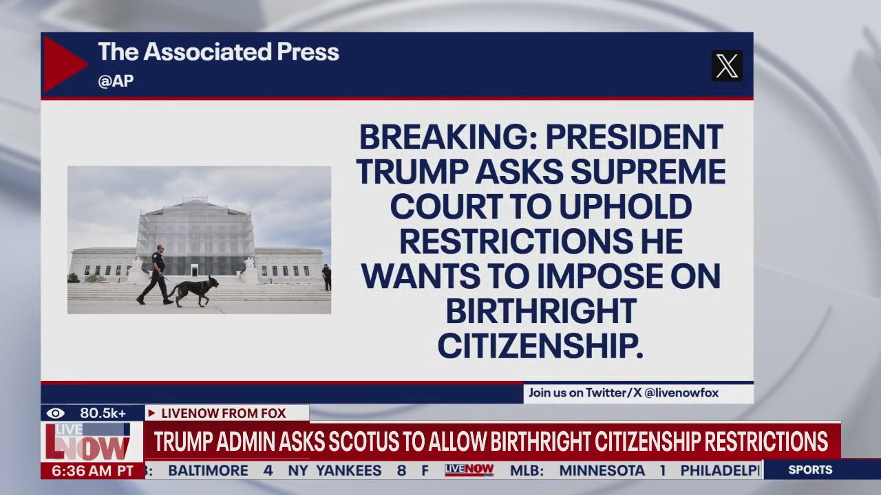 Trump asks SCOTUS to allow birthright restrictions