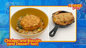 Dinner DeeAs: Chicken and Biscuits (and Dessert too!)