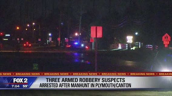 Three armed robbery suspects arrested after manhunt in Plymouth and Canton