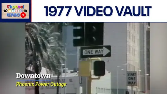 Channel 10 Rewind: 1977 - Downtown Phoenix blackout | Video Vault
