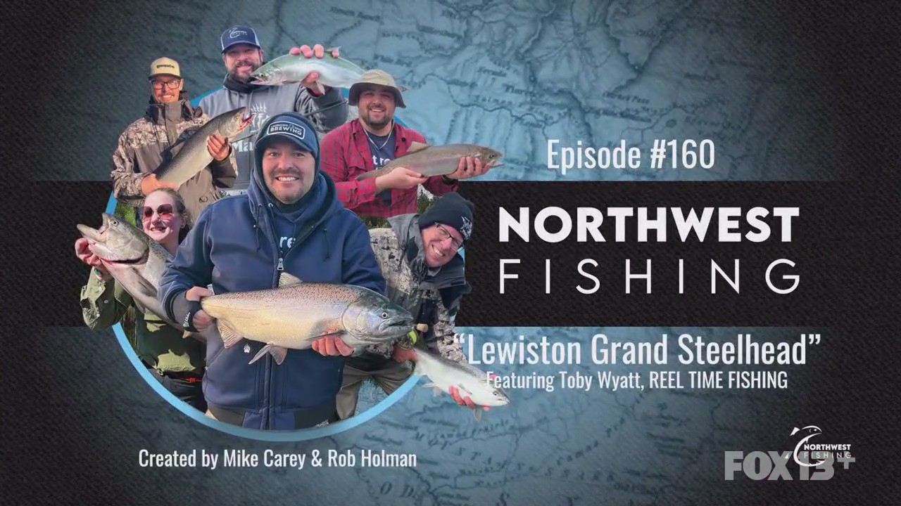 Northwest Fishing Ep 160: Lewiston Grand Steelhead