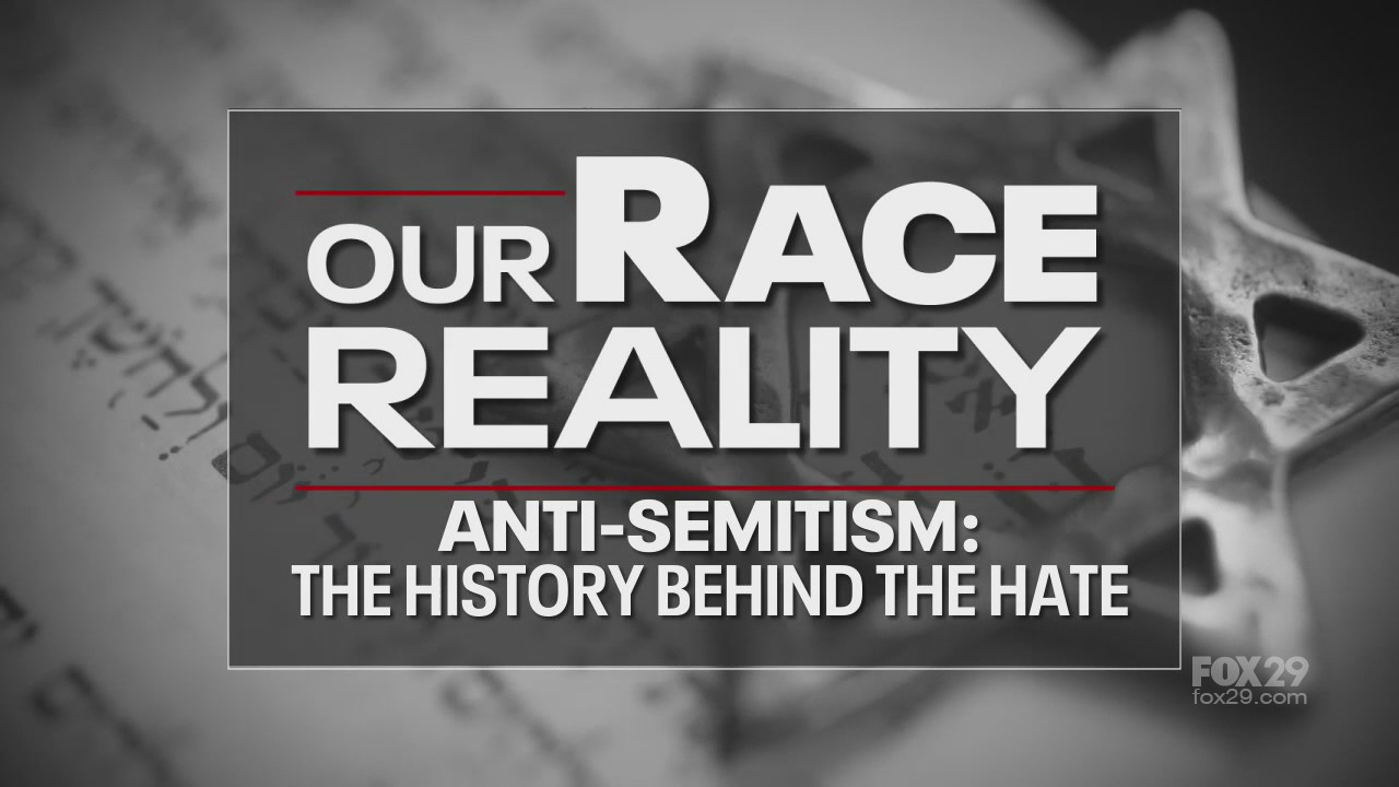 Our Race Reality: Anti-Semitism - The History Behind the Hate