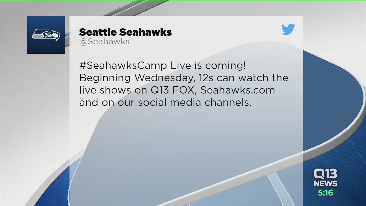Q13 FOX to broadcast live from 15 Seahawks Training Camp practices