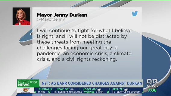 AG Barr reportedly considered criminal charges against Mayor Jenny Durkan