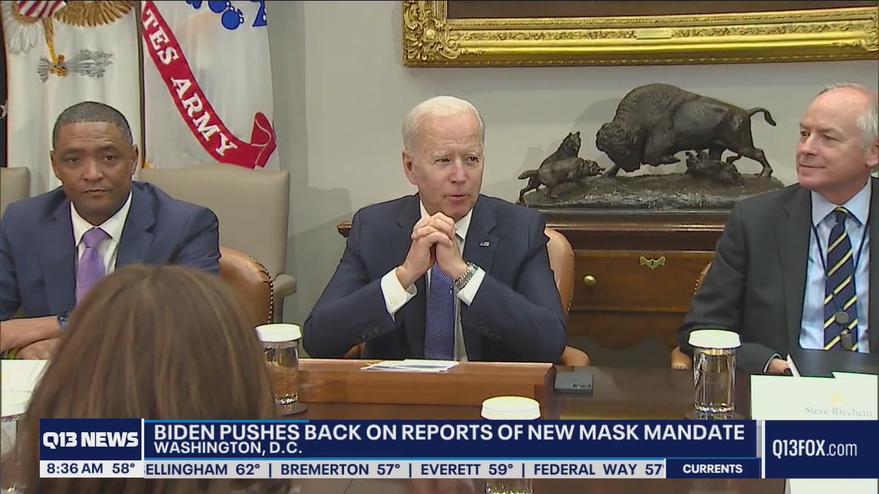 President Biden pushes back on reports of new mask mandate