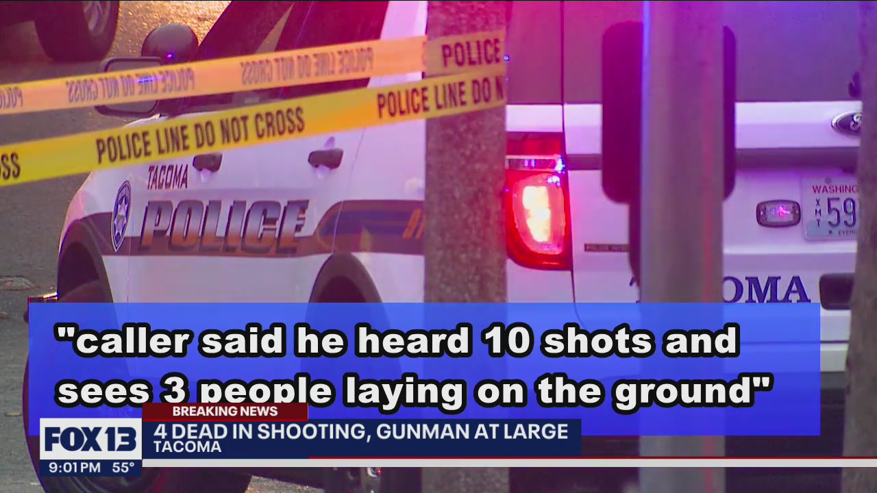 Tacoma shooting: 4 people killed, shooter on the loose
