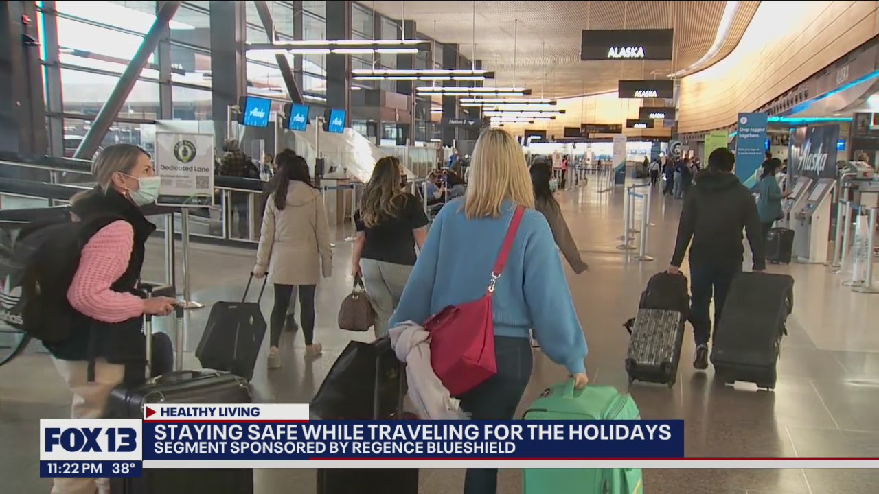 Healthy Living: Staying safe while traveling for the holidays