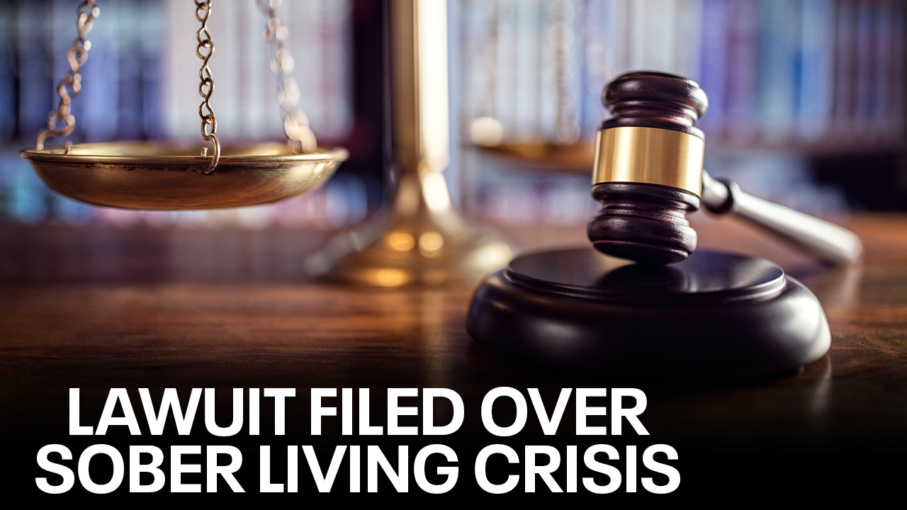 Sober Living: Lawsuit filed against Ariz. agencies | FOX 10 Phoenix