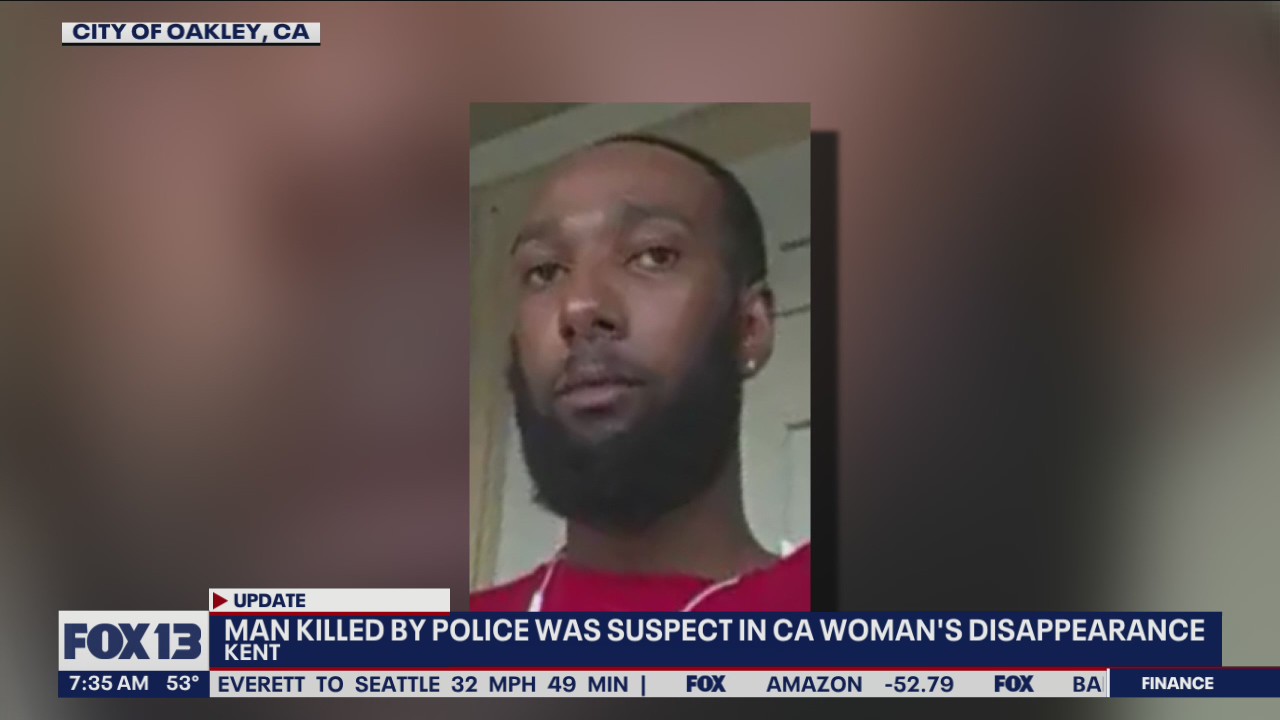 Man killed by police in Kent was the suspect in CA woman's disappearance