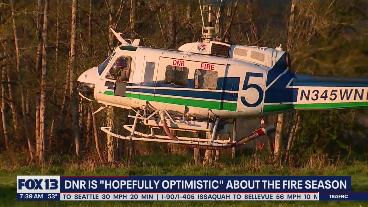 Washington State Department of Natural Resources 'Hopefully optimistic' about the fire season