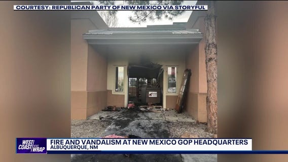 Fire at GOP's state HQ in New Mexico | West Coast Wrap