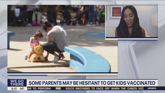 Some parents may be hesitant to get kids vaccinated