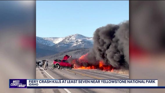 7 killed in fiery crash near Yellowstone National Park | West Coast Wrap