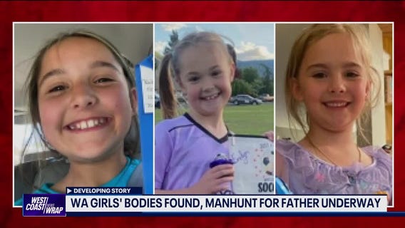 Manhunt for dad suspected of killing 3 little girls | West Coast Wrap
