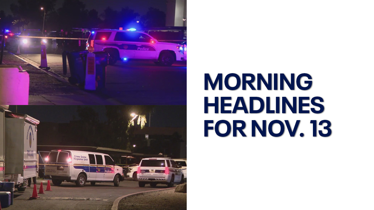 Phoenix PD investigations l Morning Headlines Nov. 13