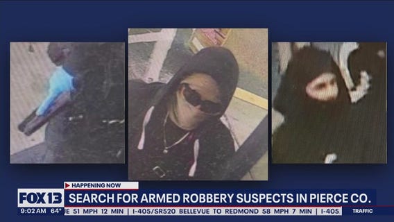 Search for armed robbery suspects in Pierce County