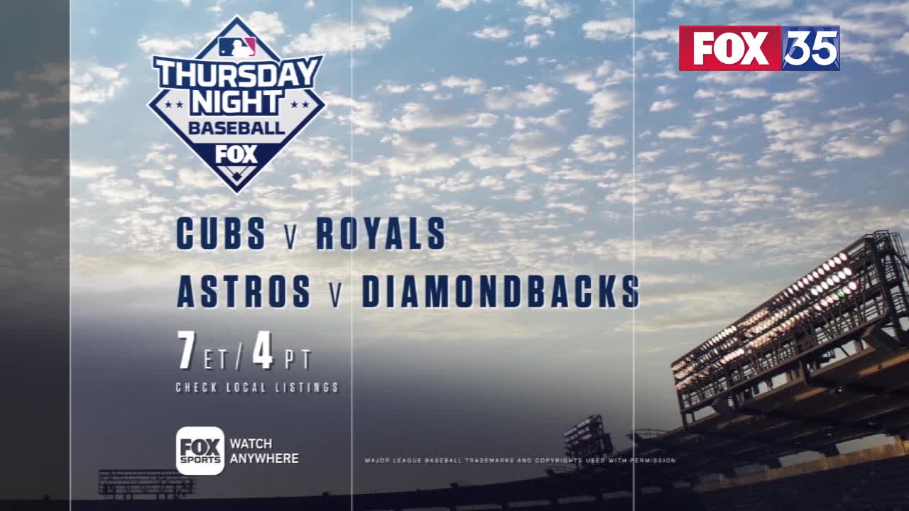 Cubs vs. Royals Thursday night on FOX 35