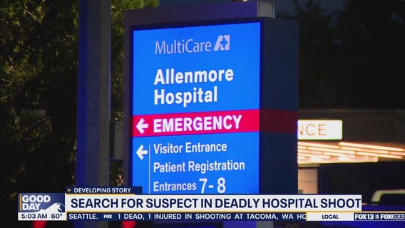 Search underway for suspect in deadly Tacoma, WA hospital shooting