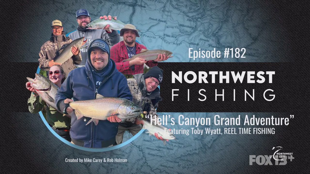 Northwest Fishing Ep 182: Hell's Canyon Grand Adventure