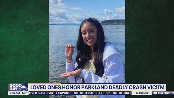 Loved ones honor victim in Parkland, WA deadly crash