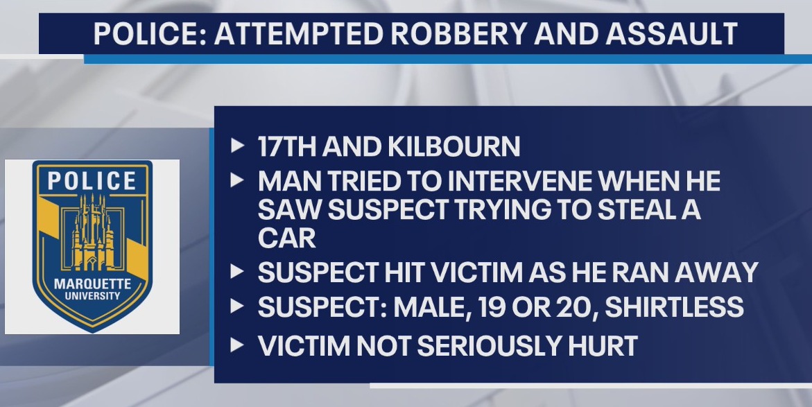 Marquette police: Attempted vehicle theft, assault near 17th and Kilbourn