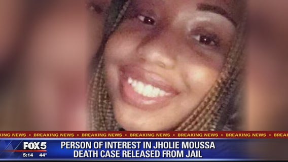 Person of interest in Jholie Moussa murder investigation released from jail