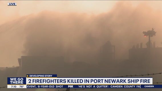 2 firefighters killed in Port Newark ship fire