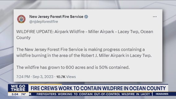 Firefighters working to contain out-of-control wildfire in Ocean County
