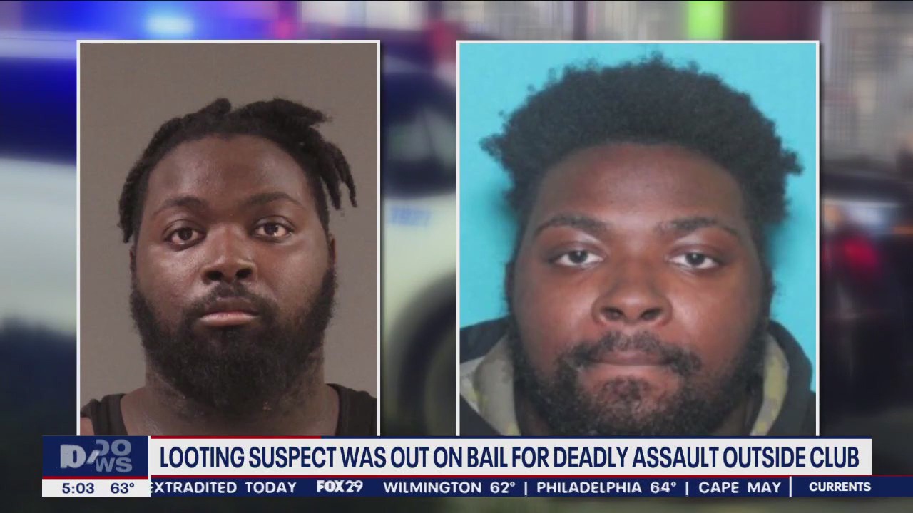 Philadelphia looting suspect was out on bail for deadly incident ...