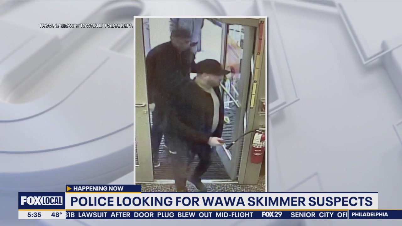 Police looking for Wawa skimmer suspects in Atlantic County